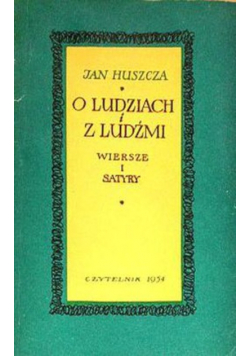 O ludziach i z ludźmi wiersze i satyry