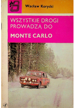 Wszystkie drogi prowadzą do Monte Carlo