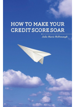 How to Make your Credit Score Soar