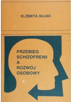 Przebieg schizofreni a rozwój osobowy