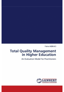Total Quality Management in Higher Education