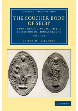 The Coucher Book of Selby - Volume 1