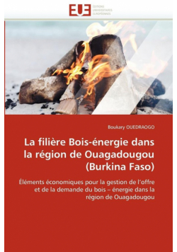 La filière bois-énergie dans la région de ouagadougou (burkina faso)