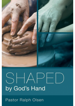 Shaped by God's Hand