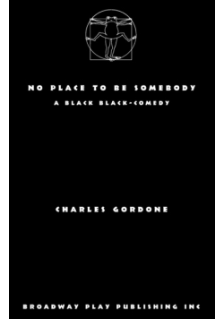 No Place To Be Somebody