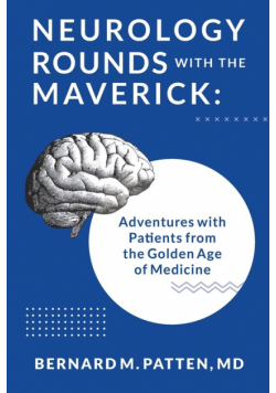 Neurology Rounds with the Maverick