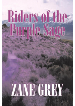Riders of the Purple Sage by Zane Grey, Fiction, Westerns