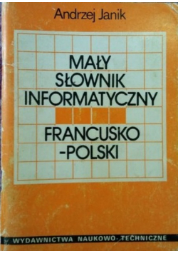 Mały słownik informatyczny francusko polski
