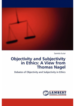 Objectivity and Subjectivity in Ethics