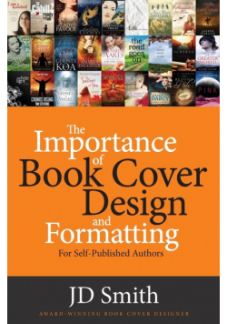 The Importance of Book Cover Design and Formatting