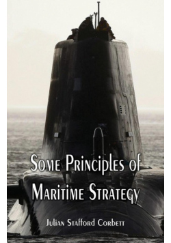 Some Principles of Maritime Strategy