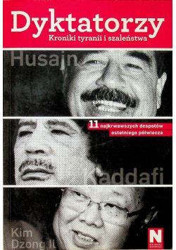 Dyktatorzy Kroniki tyranii i szaleństwa