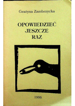 Opowiedzieć jeszcze raz