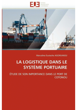 La logistique dans le système portuaire