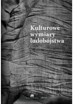 Kulturowe wymiary ludobójstwa