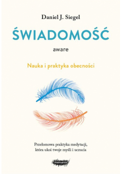 Aware Świadomość Nauka i praktyka obecności