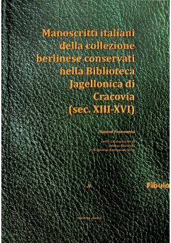Manoscritti italiani della collezione berlinese conservati nella Biblioteca Jagellonica die Cracovia (sec. XVII-XIX) di Jadwiga Miszalska