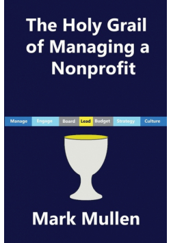 The Holy Grail of Managing a Nonprofit