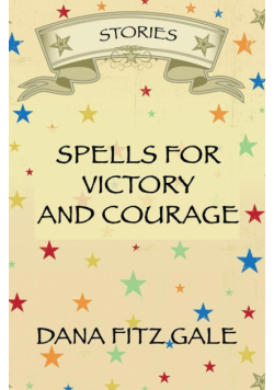 Spells for Victory and Courage