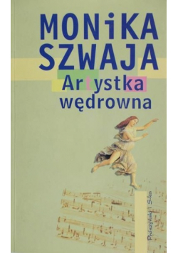 Szwaja Monika - Artystka wędrowna