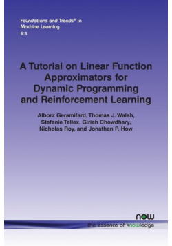A Tutorial on Linear Function Approximators for Dynamic Programming and Reinforcement Learning