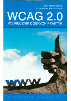 Marcinkowski Przemysław - WCAG 2.0 Podręcznik dobrych praktyk