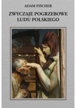 Zwyczaje pogrzebowe ludu polskiego