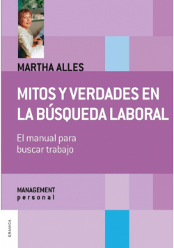 Mitos y verdades en la búsqueda laboral (Nueva Edición)