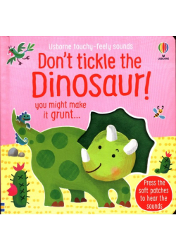 Don't tickle the Dinosaur!