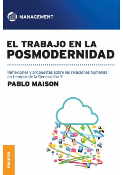 El Trabajo En La Posmodernidad