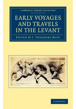 Early Voyages and Travels in the Levant