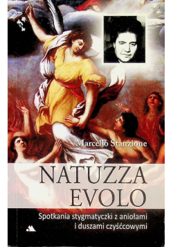 Natuzza Evolo Spotkania stygmatyczki z aniołami i duszami czyścowymi