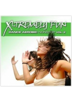 X-Tremely Fun - Dance Aerobic Nonstop Vol.2 CD