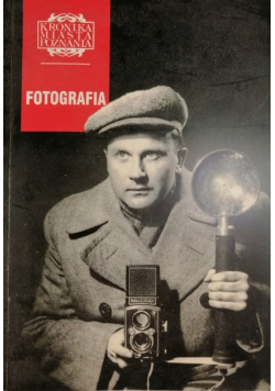 Kronika Miasta Poznania Fotografia  nr 3