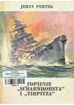 Zatopienie Scharnhorsta i Tirpitza
