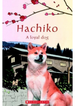 Hachiko: A loyal dog. Reader Level 1 + CD