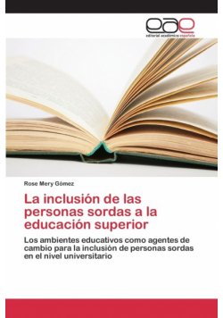 La inclusión de las personas sordas a la educación superior