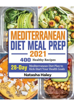 Mediterranean Diet Meal Prep 2021