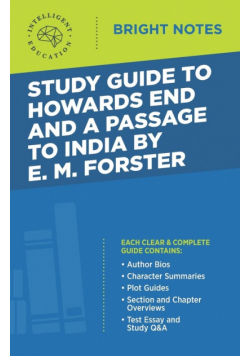 Study Guide to Howards End and A Passage to India by E.M. Forster
