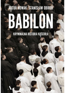 Babilon Kryminalna historia kościoła