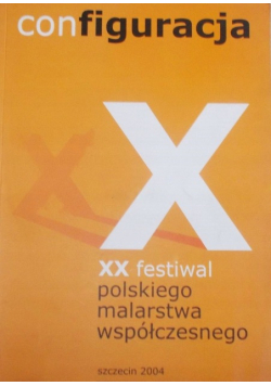 Configuracja XX Festiwal Malarstwa Współczesnego
