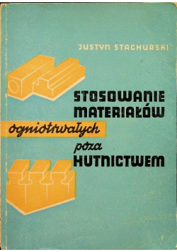 Stosowanie materiałów ogniotrwałych poza hutnictwem