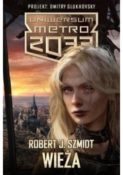 Uniwersum  Metro 2033 Wieża