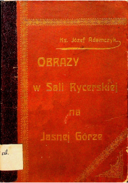 Obrazy w sali rycerskiej na Jasnej Górze w Częstochowie 1900 r.