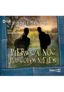 Pierwsza noc pod gołym niebem audiobook wyd.2018