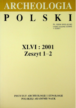 Archeologia polski XLVI 2001 zeszyt 1 - 2