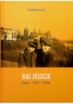 Raz jeszcze Żydzi Płock Polska
