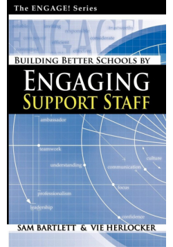 Building Better Schools By Engaging Support Staff