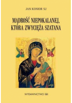 Mądrość Niepokalanej która zwycięża szatana