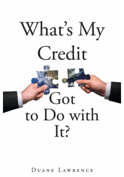 What's My Credit Got to Do with It?
